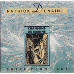 Patrick Denain - Entre deux eaux