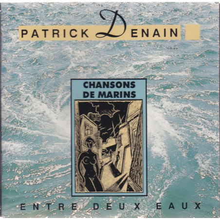 Patrick Denain - Entre deux eaux