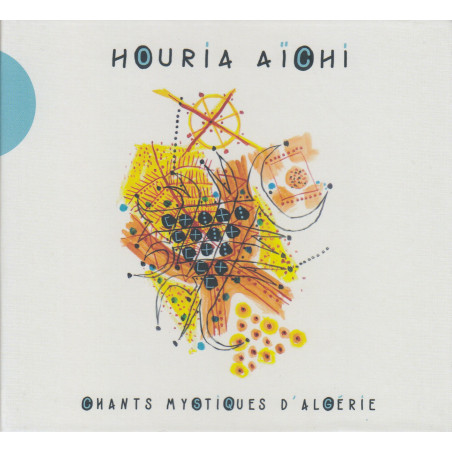 Houria Aïchi - Chants mystiques d'Algérie