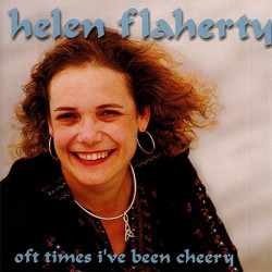 Helen Flaherty - Oft times i've been cheery