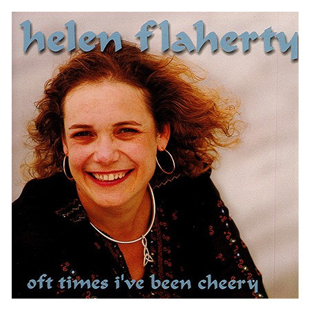 Helen Flaherty - Oft times i've been cheery