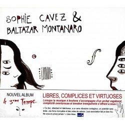 Sophie Cavez | Baltazar Montanaro - Le 3eme temps