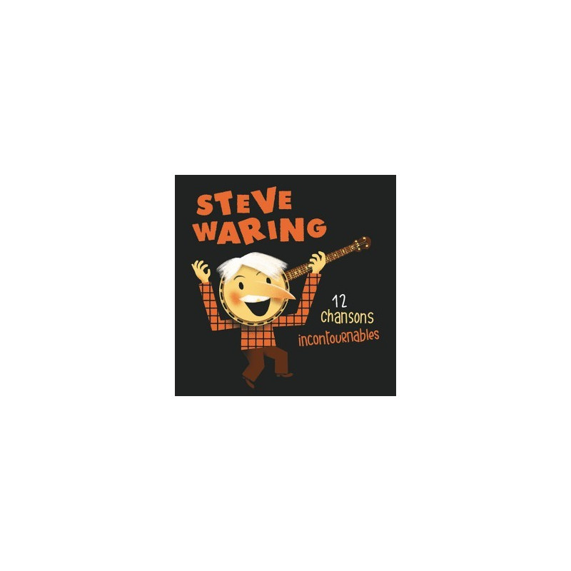 Steve Waring - 12 chansons incontournables