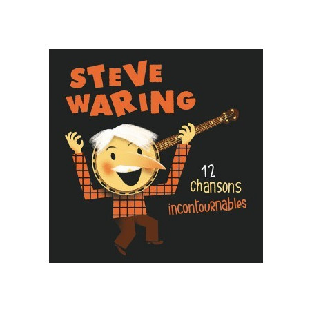 Steve Waring - 12 chansons incontournables