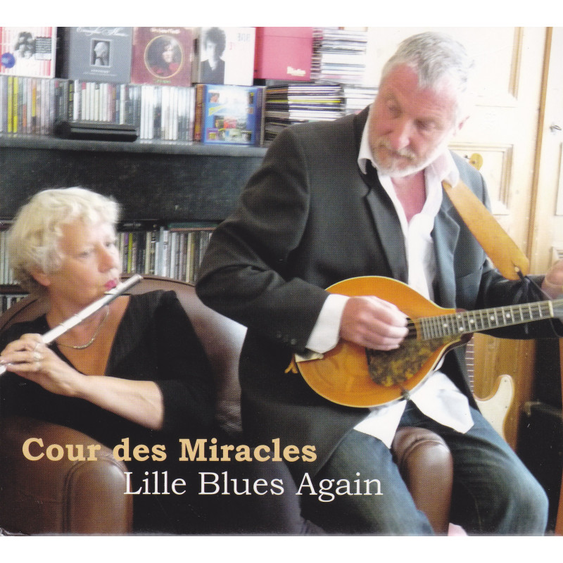 Cour Des Mircales - Lille blues again
