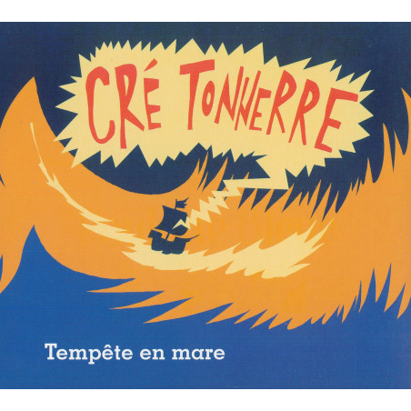 Cré Tonnerre - Tempête en mare