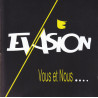 Évasion - Vous et nous…