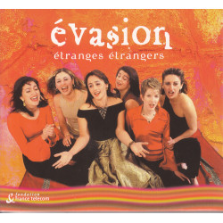 Évasion - Étranges étrangers