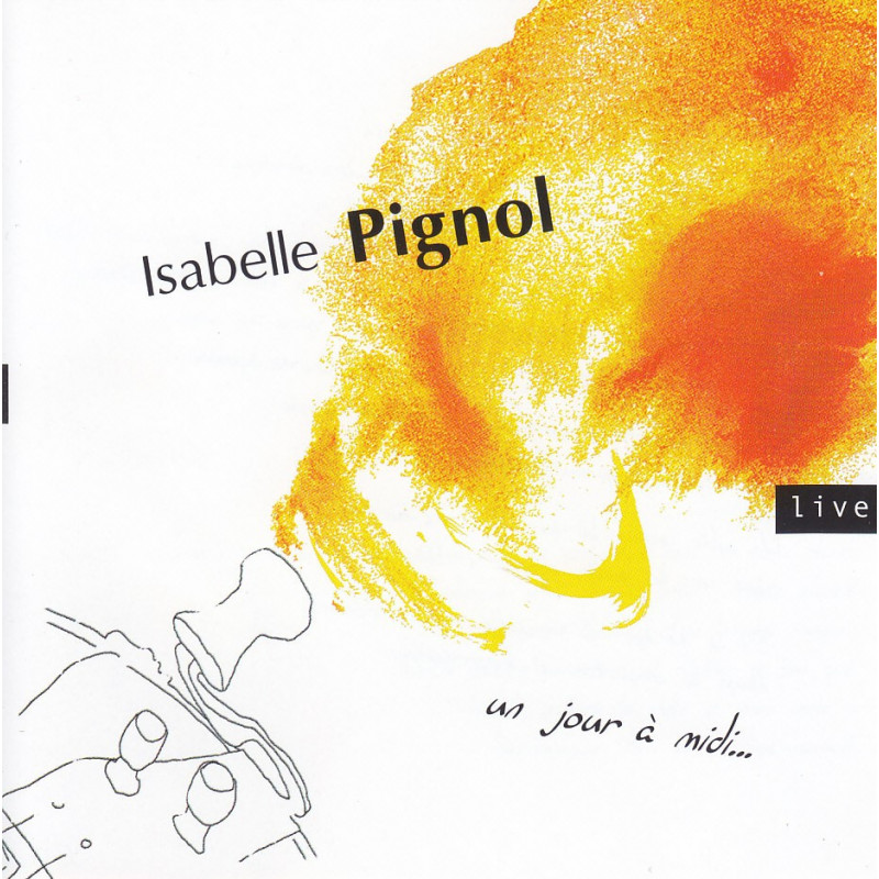 Isabelle Pignol - Un jour à midi