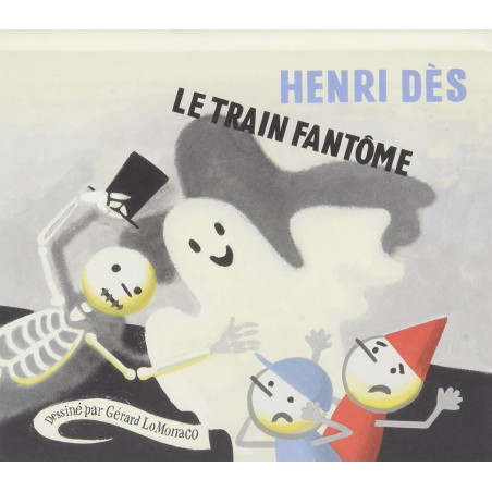 Henri Dès - Le train fantôme