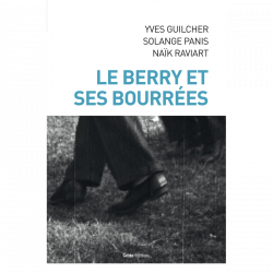 Guilcher | Panis | Raviart - Le Berry et ses bourrées