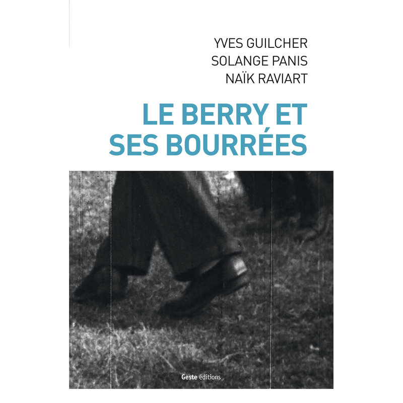 Guilcher | Panis | Raviart - Le Berry et ses bourrées