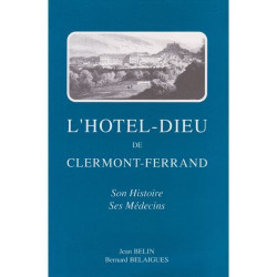 Jean Belin - L'Hôtel-Dieu de Clermont-Ferrand