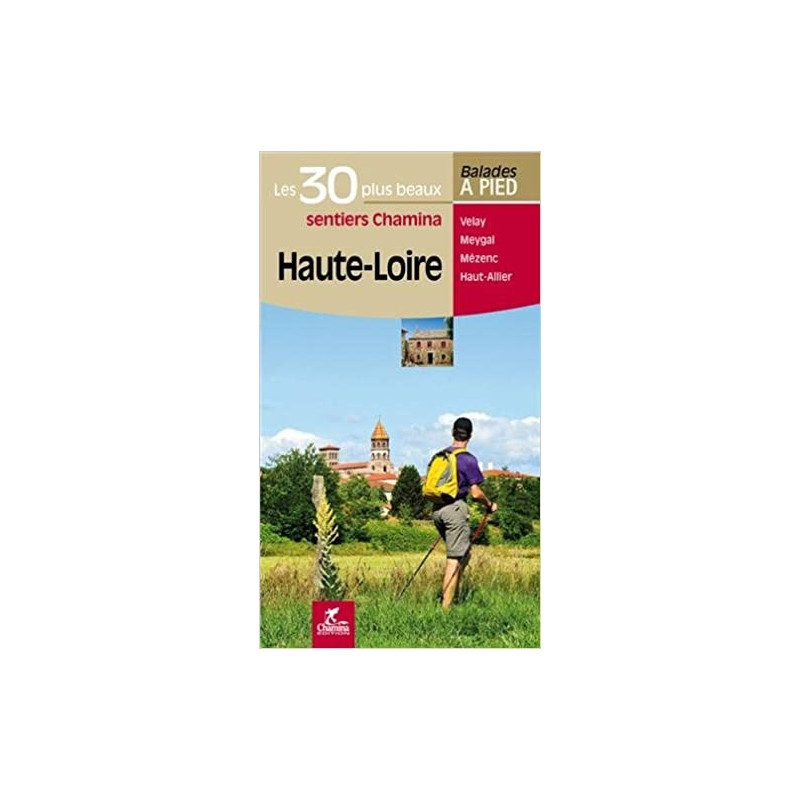 Divers - Haute Loire - les 30 plus beaux sentiers chamina