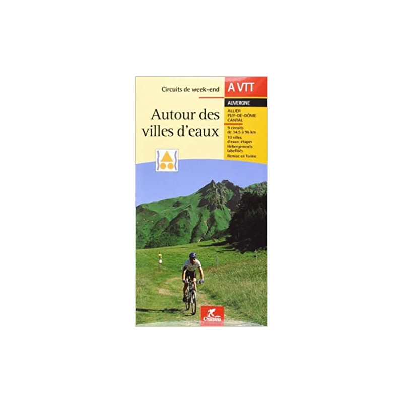 Divers - Autour des villes d'eaux - A VTT