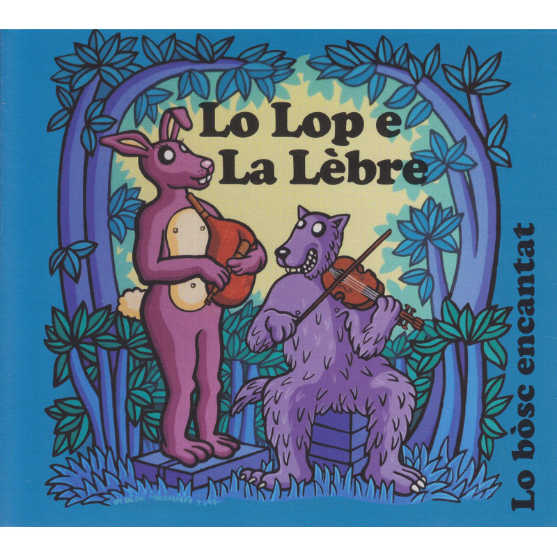 Lo lop e la lèbre - Lo bosc encantat