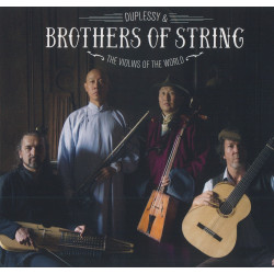 Duplessy & Brothers of strings - The violins of the world