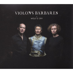 Les Violons Barbares - Wolf's cry