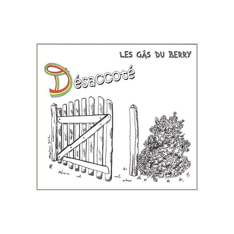 Les Gâs Du Berry - Désaccoté