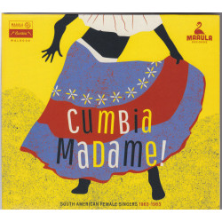 Cumbia Madame ! - South american female singers 1963-1983