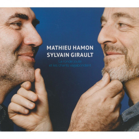 Duo Hamont | Girault - La ronde joute et les chants vagabondent