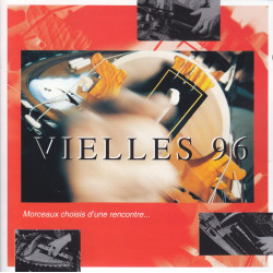 Vielles 96 - Morceaux choisis d'une rencontre