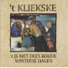 T Kliekske - t Is Met Dees Koude Winterese Dagen
