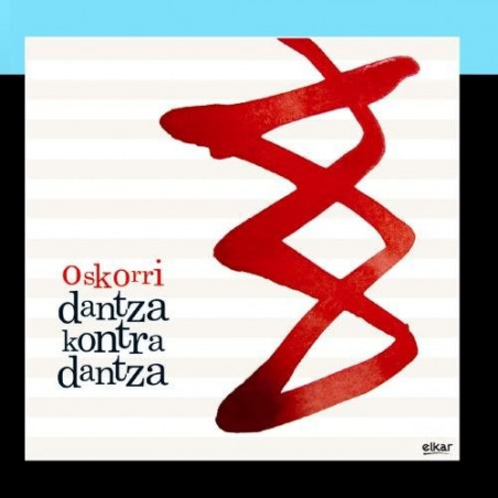 Oskorri - Dantza kontra dantza