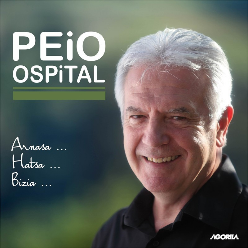 Peio Ospital - Armasa Hatsa Bizia