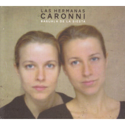 Las Hermanas Caronni - Bagüala de la siesta