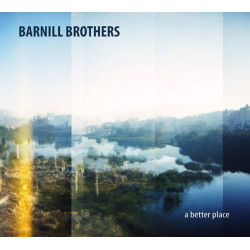 Barnill Brothers - A better place
