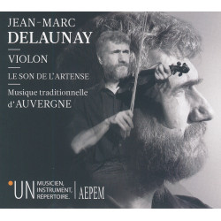 Jean-Marc Delaunay - Violon, Le son de l'Artense, Musique traditionnelle d'Auvergne