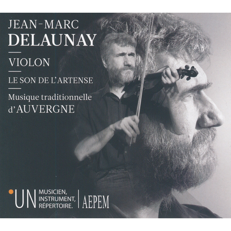 Jean-Marc Delaunay - Violon, Le son de l'Artense, Musique traditionnelle d'Auvergne