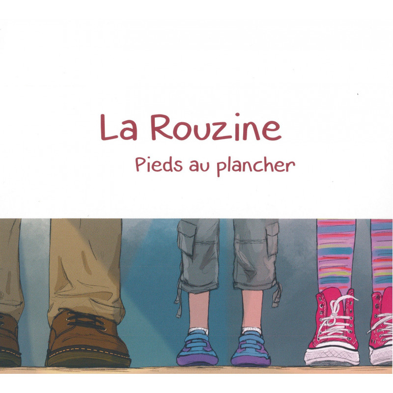 La Rouzine - pieds au plancher