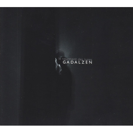 Gadalzen - Le tourment des lunes