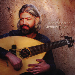 Mehmet Polat - Ageless garden