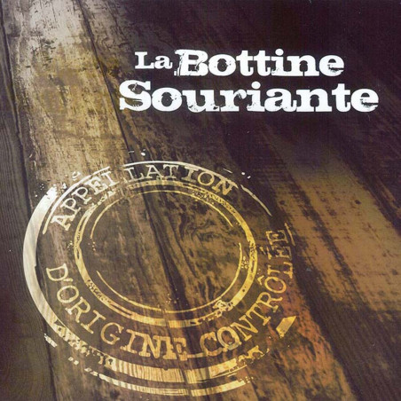 La bottine souriante - Appellation d'origine contrôlée