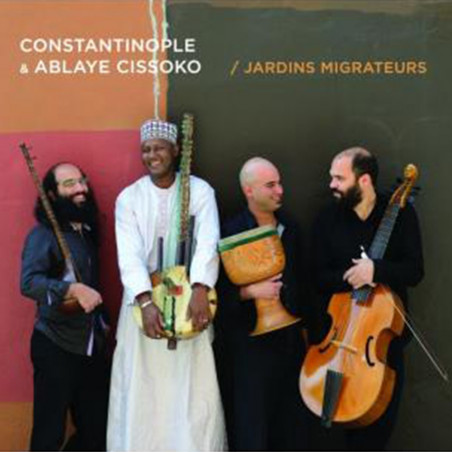Jardins migrateurs - Cissoko | Constantinople - CD - Phonolithe
