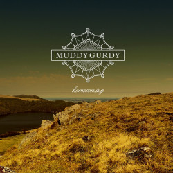 Muddy Gurdy - Homecoming