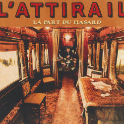 L'attirail - La part du hasard