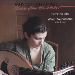 Waed Bouhassoun - L'âme Du Luth