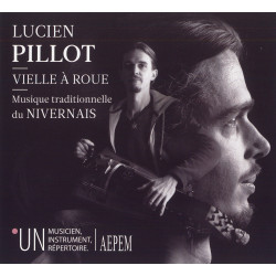 Lucien Pillot - Vielle à Roue - Musique traditionnelle du Nivernais