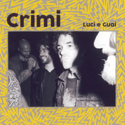 Crimi - Luci e guai