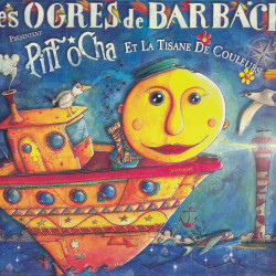 Les Ogres de Barback - Pitt Ocha et la tisane de couleurs