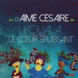 Likouala - Passages du cahier d'un retour au pays natal d'Aimé Césaire