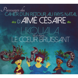 Likouala - Passages du cahier d'un retour au pays natal d'Aimé Césaire