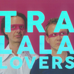 Tralala Lovers - C'est un plaisir que d'aimer