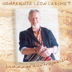 Cie. Léon Larchet - L'hommage aux trapézistes, deuxième Salto