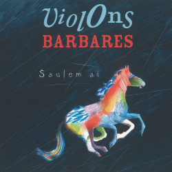 Violons Barbares - Saulem ai