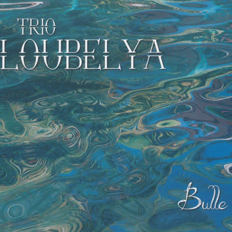 Trio Loubelya - Bulle